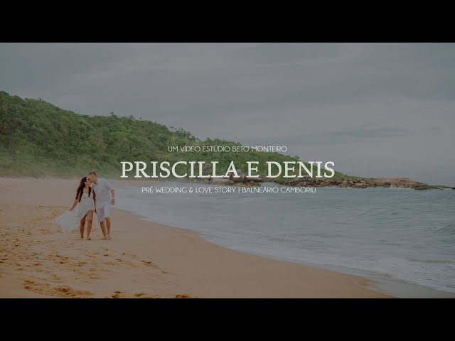 videos de casamento - filmagem - casamento - cinegrafista - videomaker - filmmaker - clipe - wedding - produtora - curitiba - estudio beto monteiro - casal - pre wedding - love story - balneario camboriu - interpraias - priscilla e denis