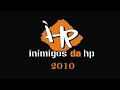 Inimigos da Hp - tudo pro alto