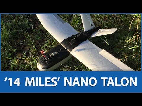 Nano Talon 1 Battery, 28 Mins, 14 MILES! FPV Flight