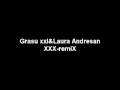 Laura Andresan & Grasu XXL -XXX(remiX)