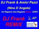 Un ragazzo una ragazza Remix (2007)