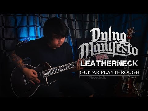 SoundLab PH | Dying Manifesto - Leatherneck (Guitar Playthrough) S01E03