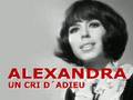 Alexandra - Un cri d´adieu ( Sag´nicht adieu )