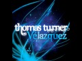 Thomas Turner Velázquez Video and Lyrics
