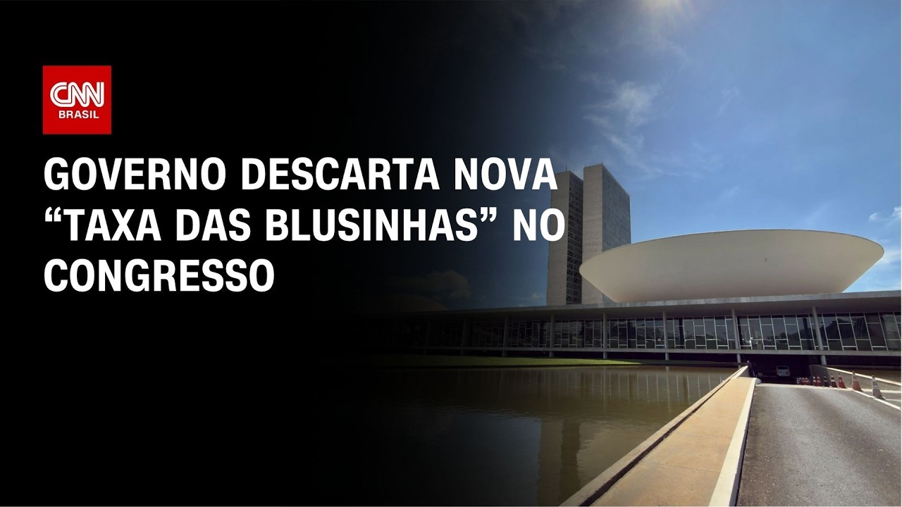 “Taxa das blusinhas”: Governo descarta novo imposto no Congresso | HORA H