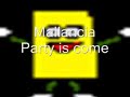 Mallancia - Party is come Mallancia - Party is come