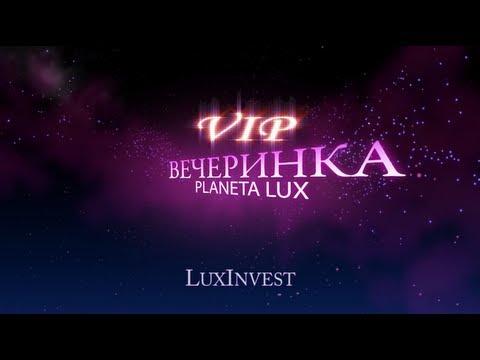 Party PlanetaLux from LUXINVEST HD