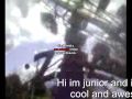 Hi im junior and im really awesome