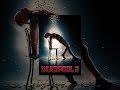 Video Deadpool 2 Video Deadpool 2