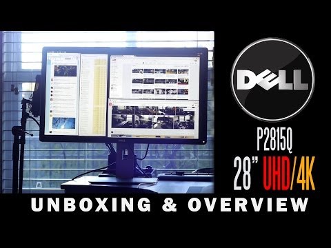 Dell P2815Q 28 Inch 4K/Ultra HD Monitor Unboxing & Overview