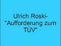Ulrich Roski- Aufforderung zum T�V