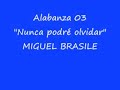 Alabanzas de Miguel Brasile 1 de 5