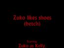 Zuko likes shoes (Betch)