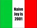 Naive Joy is Naive Joy is