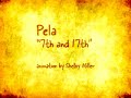 Pela - 7th and 17th