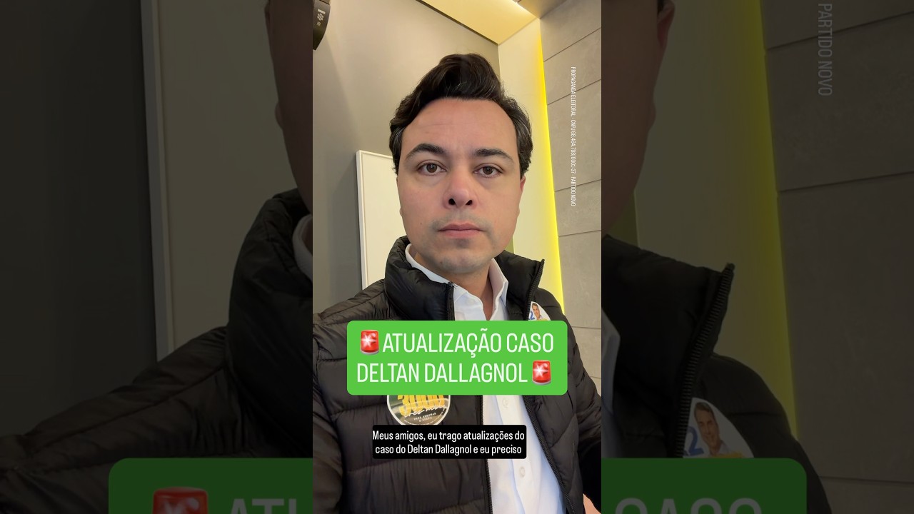 🚨ATUALIZAÇÃO CASO DELTAN DALLAGNOL