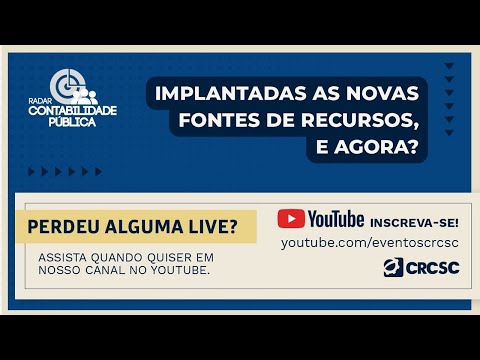 Radar Contabilidade Pública “Implantadas as Novas Fontes de Recursos, e agora?”