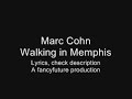 Marc Cohn - Walking in Memphis {sing-along} Manele-Gratis.net