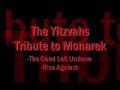 The Yitzvahs-Tribute to Monarek-The Good Left Undone