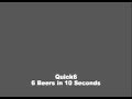 6 bieres en 10 secondes