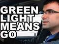 GREEN LIGHT MEANS GO ! ♫