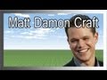 Matt Damon Craft - Minecraft Texture Pack