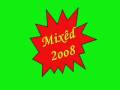 Hareketli 2008 Mixleri Kopmak için ideal