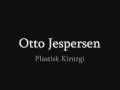 Otto Jespersen - Plastisk Kirurgi
