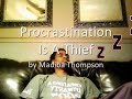 Procrastination Is A Thief