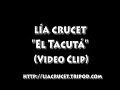 Lía Crucet - "El Tacutá" (Video Clip)