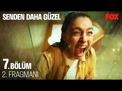 Senden Daha Güzel 7. Bölüm 2. Fragmanı                                                                                                                                                                                                                    
