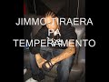 TIRAERA PA TEMPERAMENTO-JIMMO TIRAERA PA TEMPERAMENTO-JIMMO