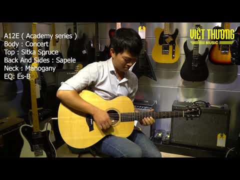 Demo guitar Taylor Academy A10E và A12E