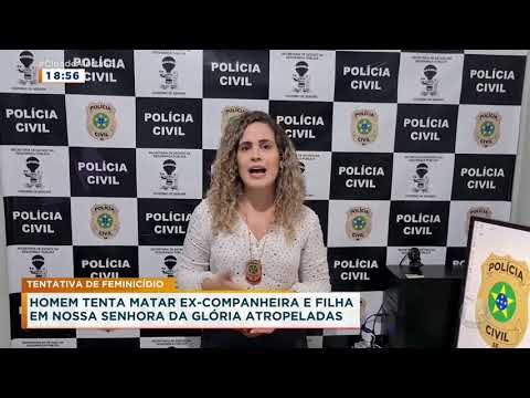 Homem tenta matar ex-companheira e filha atropeladas em Nossa Senhora da Glória
