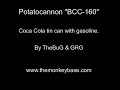 My next biggest potatocannon shoots cola boxes with gasoline