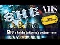 ver trabalho She - Rainha da Guerra e do Amor