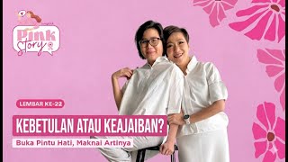 Berjuang Selama Sisa Hidup: Apakah Keajaiban Itu Ada? - Pink Story Lembar Kedua Puluh Dua