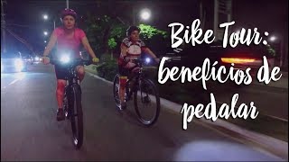 Bike Tour: benefícios de pedalar