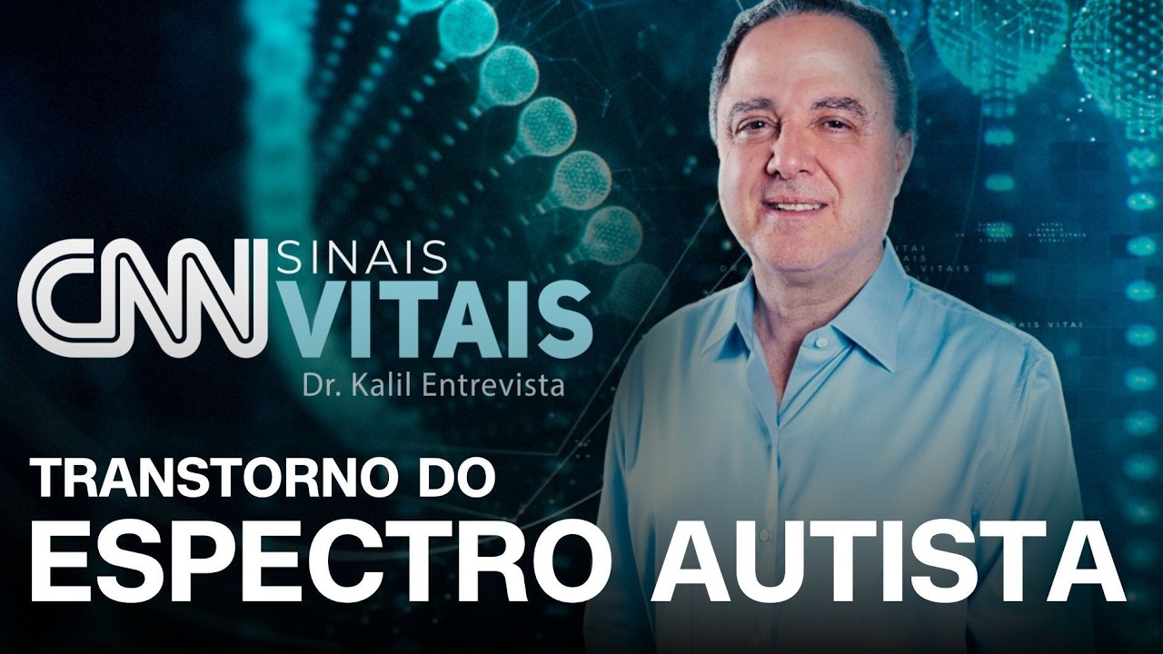 AO VIVO: CNN SINAIS VITAIS - DR. KALIL ENTREVISTA: TEA | 21/06/2026