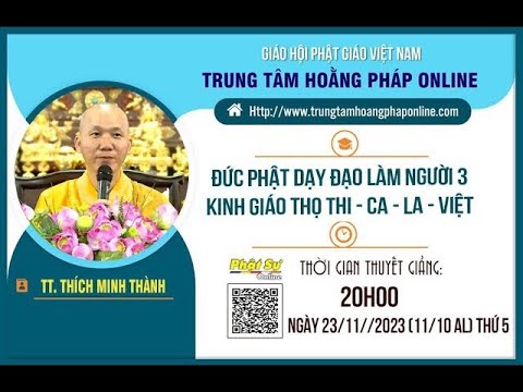 NIKAYA Giảng Giải - Đức Phật Dạy Đạo Làm Người 3 - Kinh Giáo Thọ Thi Ca La Việt