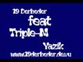 videos de 19 Derbeder Feat. Triple-M - Yazik