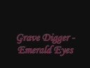 Emerald Eyes - Grave Digger