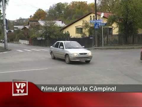 Primul giratoriu la Câmpina!