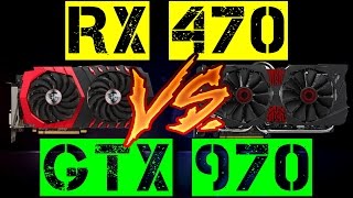 RX 470 VS GTX 970
