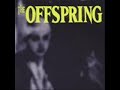 The Offspring - Kill The President
