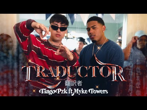 Tiago PZK, Myke Towers “Traductor”