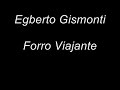stereo
http://www.youtube.com/watch?v=blbz0ow-fvi&fmt=18

compositor : egberto gismonti
titlo : forro viajante

una musica de la pelicura 