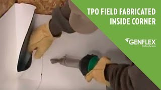 TPO Field Fabricated Inside Corner