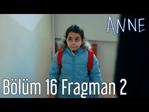 Anne 16. Bölüm 2. Fragmanı                                                                                                                                                                                                                                