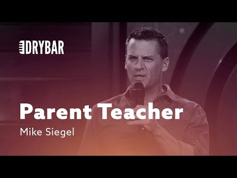 Parent Teacher. Mike Siegel